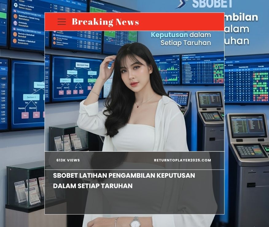SBOBET Latihan Pengambilan Keputusan